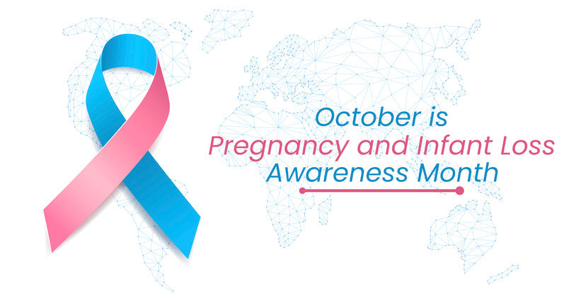 Infant Loss & Miscarriage Awareness Month  