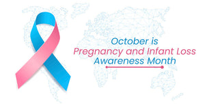 Infant Loss & Miscarriage Awareness Month  